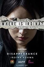Nonton Film The Disappearance of Irdina Adhwa (2022) Subtitle Indonesia Streaming Movie Download