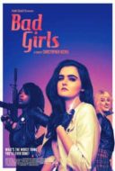 Layarkaca21 LK21 Dunia21 Nonton Film Bad Girls (2021) Subtitle Indonesia Streaming Movie Download