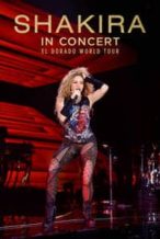 Nonton Film Shakira In Concert: El Dorado World Tour (2019) Subtitle Indonesia Streaming Movie Download
