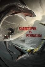 Nonton Film Sharktopus vs. Pteracuda (2014) Subtitle Indonesia Streaming Movie Download
