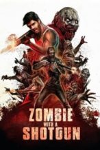 Nonton Film Zombie with a Shotgun (2019) Subtitle Indonesia Streaming Movie Download