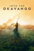 Nonton Film Into the Okavango (2018) Subtitle Indonesia Streaming Movie Download