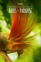 Nonton Film Winged Seduction: Birds of Paradise (2012) Subtitle Indonesia Streaming Movie Download