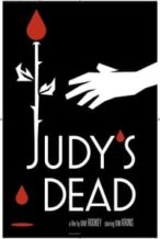 Nonton Film Judy’s Dead (2014) Subtitle Indonesia Streaming Movie Download