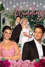 Nonton Film Save the Wedding (2021) Subtitle Indonesia Streaming Movie Download