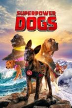 Nonton Film Superpower Dogs (2019) Subtitle Indonesia Streaming Movie Download
