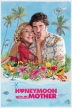 Nonton Film Honeymoon With My Mother (2022) Subtitle Indonesia Streaming Movie Download