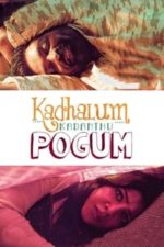 Kadhalum Kadanthu Pogum (2016)