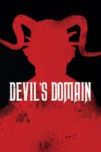 Nonton Film Devil’s Domain (2017) Subtitle Indonesia Streaming Movie Download