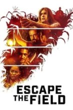 Nonton Film Escape the Field (2022) Subtitle Indonesia Streaming Movie Download