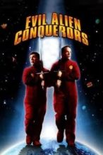 Nonton Film Evil Alien Conquerors (2003) Subtitle Indonesia Streaming Movie Download