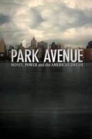 Layarkaca21 LK21 Dunia21 Nonton Film Park Avenue: Money, Power & The American Dream (2012) Subtitle Indonesia Streaming Movie Download