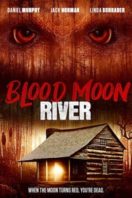 Layarkaca21 LK21 Dunia21 Nonton Film Blood Moon River (2017) Subtitle Indonesia Streaming Movie Download