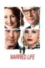 Nonton Film Married Life (2007) Subtitle Indonesia Streaming Movie Download