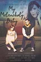Nonton Film My Melancholy Baby (2021) Subtitle Indonesia Streaming Movie Download
