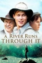 Nonton Film A River Runs Through It (1992) Subtitle Indonesia Streaming Movie Download