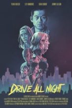 Nonton Film Drive All Night (2021) Subtitle Indonesia Streaming Movie Download