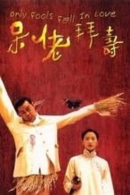 Nonton Film Only Fools Fall in Love (1995) Subtitle Indonesia Streaming Movie Download