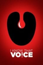 Nonton Film I Know That Voice (2014) Subtitle Indonesia Streaming Movie Download