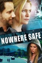 Nonton Film Nowhere Safe (2014) Subtitle Indonesia Streaming Movie Download