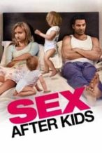 Nonton Film Sex After Kids (2013) Subtitle Indonesia Streaming Movie Download