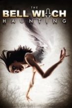 Nonton Film The Bell Witch Haunting (2013) Subtitle Indonesia Streaming Movie Download