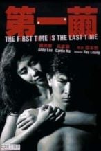 Nonton Film The First Time is the Last Time (1989) Subtitle Indonesia Streaming Movie Download