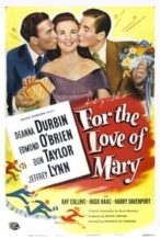 Nonton Film For the Love of Mary (1948) Subtitle Indonesia Streaming Movie Download