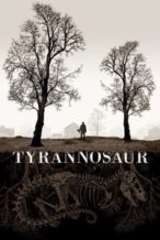 Nonton Film Tyrannosaur (2011) Subtitle Indonesia Streaming Movie Download