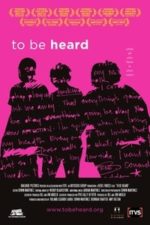 To Be Heard (2011)