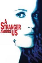 Nonton Film A Stranger Among Us (1992) Subtitle Indonesia Streaming Movie Download