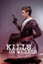Nonton Film Kills on Wheels (2016) Subtitle Indonesia Streaming Movie Download