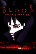 Nonton Film Blood: The Last Vampire (2000) Subtitle Indonesia Streaming Movie Download
