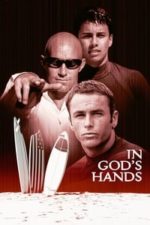 In God’s Hands (1998)