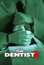 Nonton Film The Dentist 2 (1998) Subtitle Indonesia Streaming Movie Download