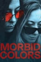 Nonton Film Morbid Colors (2021) Subtitle Indonesia Streaming Movie Download