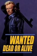 Nonton Film Wanted: Dead or Alive (1987) Subtitle Indonesia Streaming Movie Download