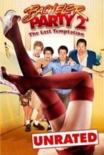 Nonton Film Bachelor Party 2: The Last Temptation (2008) Subtitle Indonesia Streaming Movie Download