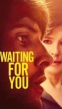 Nonton Film Waiting for You (2017) Subtitle Indonesia Streaming Movie Download