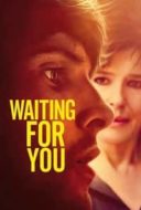 Layarkaca21 LK21 Dunia21 Nonton Film Waiting for You (2017) Subtitle Indonesia Streaming Movie Download