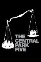 Nonton Film The Central Park Five (2012) Subtitle Indonesia Streaming Movie Download