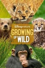 Nonton Film Growing Up Wild (2016) Subtitle Indonesia Streaming Movie Download