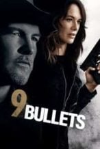 Nonton Film 9 Bullets (2022) Subtitle Indonesia Streaming Movie Download