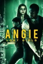 Nonton Film Angie: Lost Girls (2020) Subtitle Indonesia Streaming Movie Download