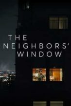 Nonton Film The Neighbors’ Window (2019) Subtitle Indonesia Streaming Movie Download