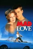 Layarkaca21 LK21 Dunia21 Nonton Film Mad Love (1995) Subtitle Indonesia Streaming Movie Download