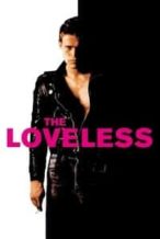 Nonton Film The Loveless (1981) Subtitle Indonesia Streaming Movie Download