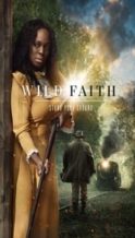 Nonton Film Wild Faith (2017) Subtitle Indonesia Streaming Movie Download