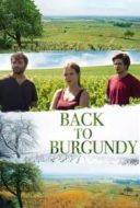 Layarkaca21 LK21 Dunia21 Nonton Film Back to Burgundy (2017) Subtitle Indonesia Streaming Movie Download
