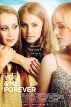 Nonton Film You & Me Forever (2012) Subtitle Indonesia Streaming Movie Download